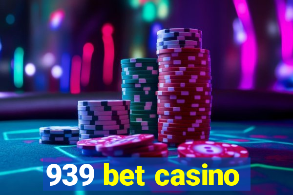 939 bet casino